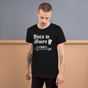 BORN TO MOURN Unisex Black Short-Sleeve Unisex T-Shirt